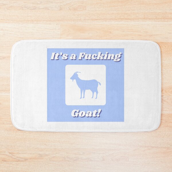 Item preview, It’s a Fucking Goat designed and sold by giftsforGCs.