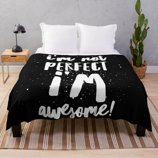 Item preview, I'm Not Perfect I'm Awesome designed and sold by Ani1111.