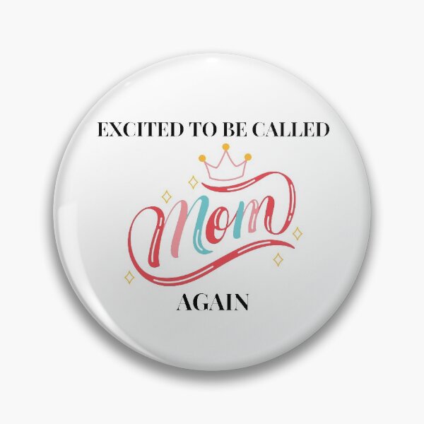 Item preview, Excited To Be Called Mom Again designed and sold by AMINE  ★★★★★.