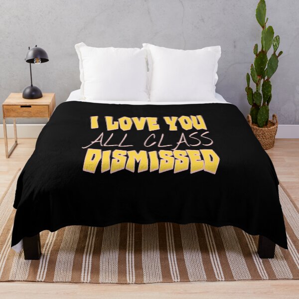 Item preview, I Love You All Class Dismissed designed and sold by ihebwkqh17.