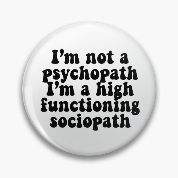 Item preview, i am not a psychopath designed and sold by Sweet-Artistic.