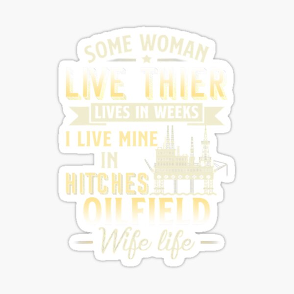 Download Oilfield Wife Stickers Redbubble