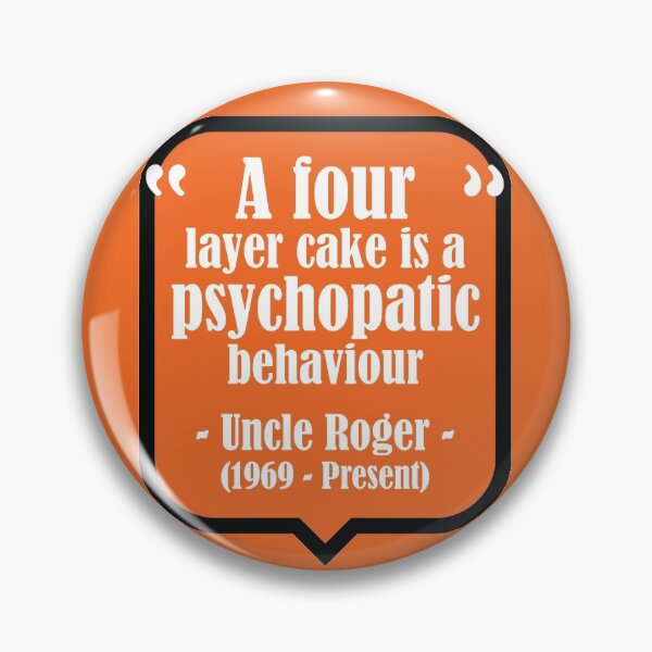 Item preview, Uncle Roger - A Four Layer Cake is a Psychopathic Behaviour designed and sold by artColourized.