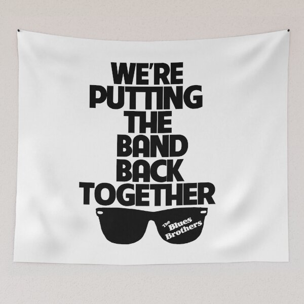 Item preview, We're Putting The Band Back Together - The Blue Brothers Film designed and sold by JimHarold8.