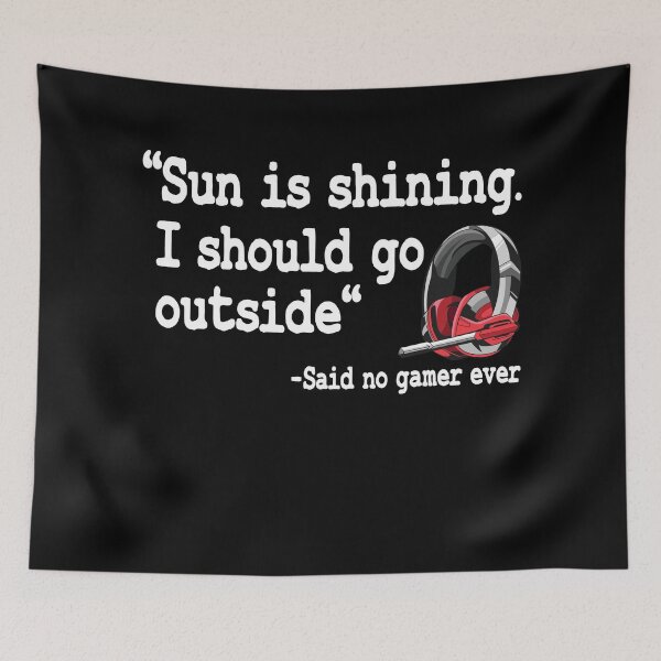 Item preview, Sun Is Shining Funny Gaming Quote Video Games Gift designed and sold by Stronzi.
