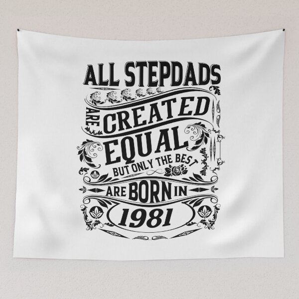 Item preview, All Stepdads  Are Created Equal But only The Best Are Born IN 1981 | Creative Father In Law  designed and sold by YAHIA-14.