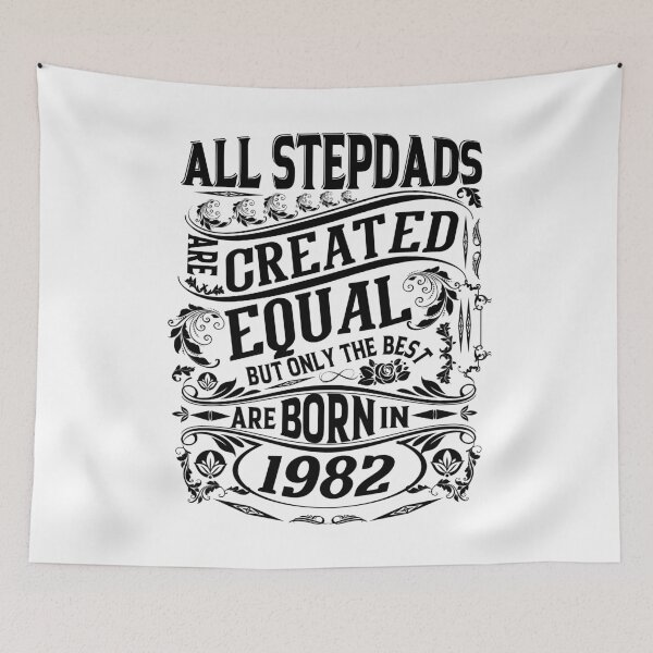 Item preview, All Stepdads  Are Created Equal But only The Best Are Born IN 1982 | Creative Father In Law  designed and sold by YAHIA-14.