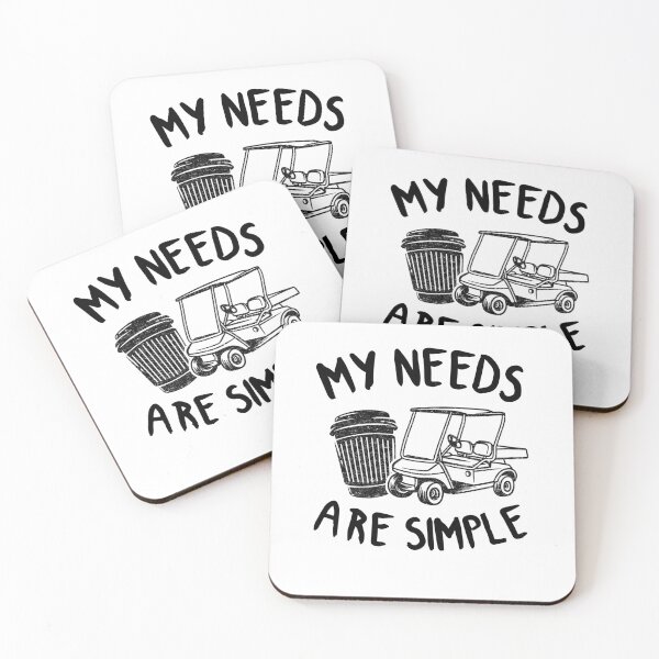 Item preview, Golf Coffee & Golf Carts Funny My Needs Are Simple designed and sold by Stronzi.