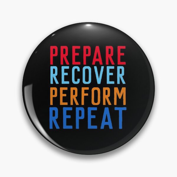 Item preview, Prepare Recover Perform Repeat designed and sold by Gmaish.