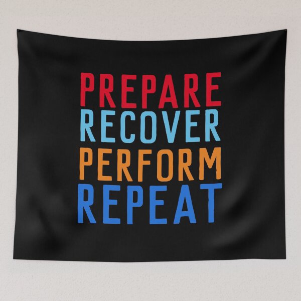 Item preview, Prepare Recover Perform Repeat designed and sold by Gmaish.