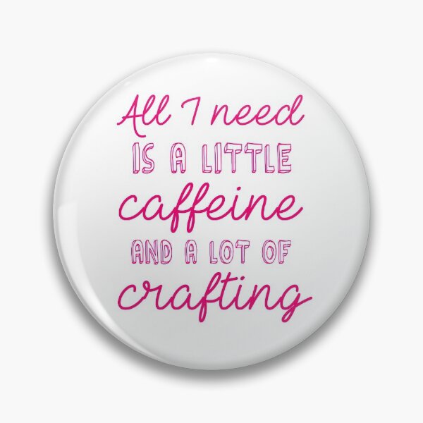 Item preview, Caffeine And Crafting Cute Crafts Cozy Crafting Slogan designed and sold by sillyquestions.