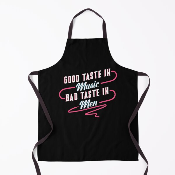 Item preview, Good Taste in Music Bad Taste in Men, Funny Sarcasm designed and sold by Unicorny-Design.