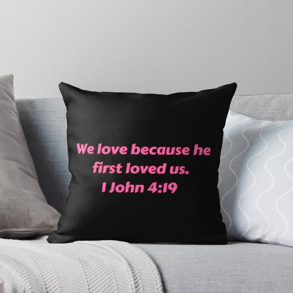 Item preview, Bible Verse 1 John 4:19 designed and sold by Prayingwarrior.