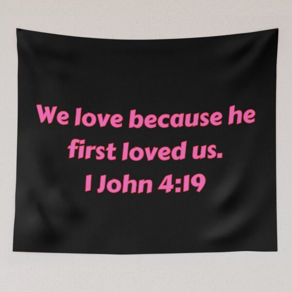 Item preview, Bible Verse 1 John 4:19 designed and sold by Prayingwarrior.