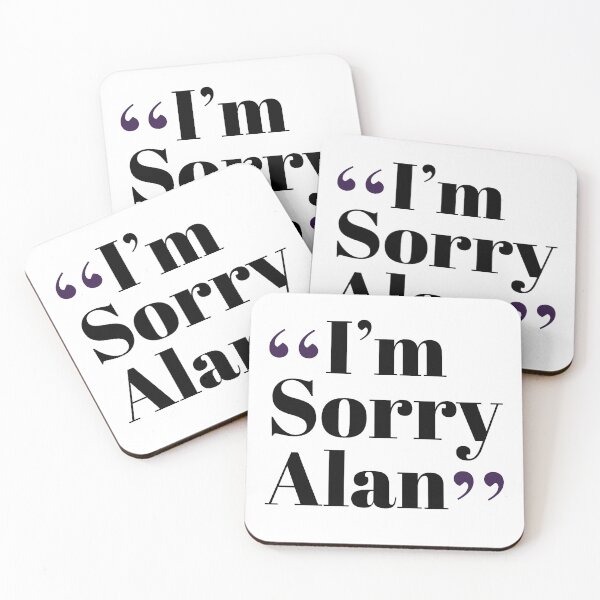 Item preview, I'm Sorry Alan Funny Catchphrase designed and sold by iconicus-design.