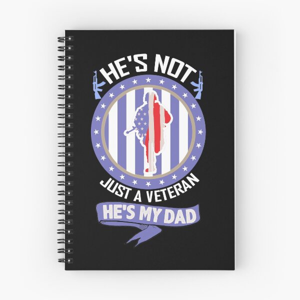 Item preview, He's not just a veteran he's my dad designed and sold by IWEARUWEAR.