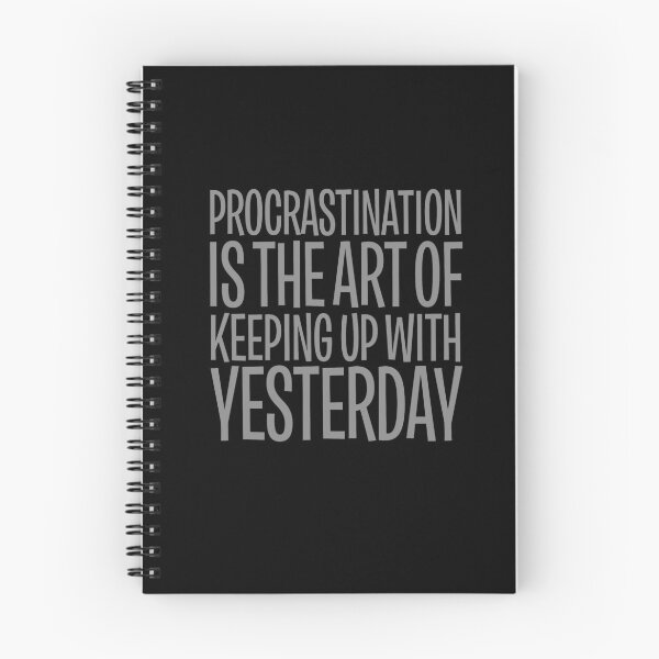 Item preview, Procrastination is the art of keeping up with yesterday v.5 designed and sold by x1brett.