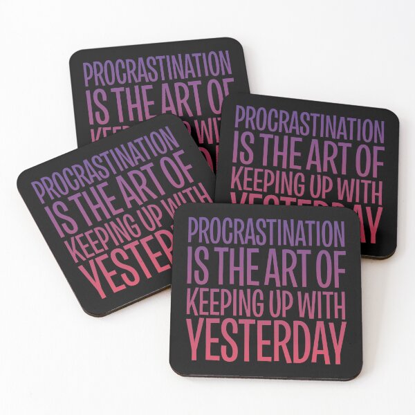 Item preview, Procrastination is the art of keeping up with yesterday v.6 designed and sold by x1brett.