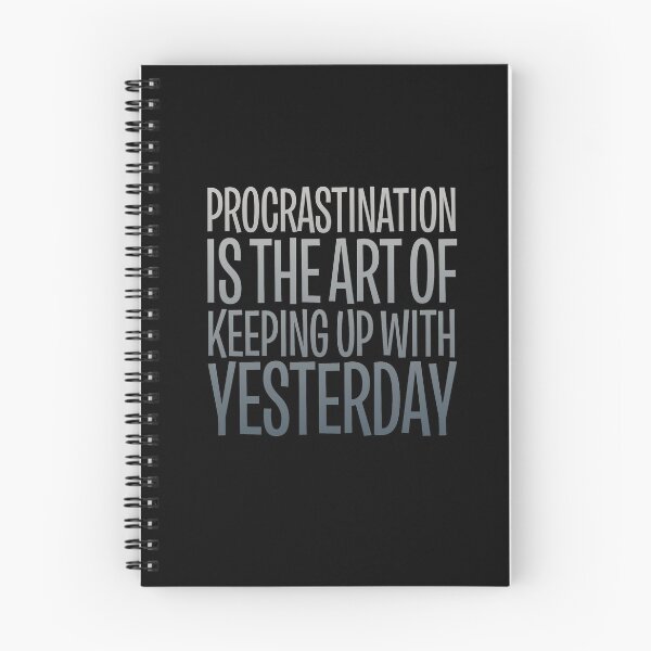 Item preview, Procrastination is the art of keeping up with yesterday v.7 designed and sold by x1brett.