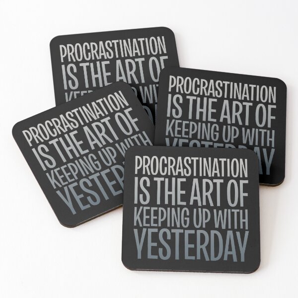 Item preview, Procrastination is the art of keeping up with yesterday v.7 designed and sold by x1brett.