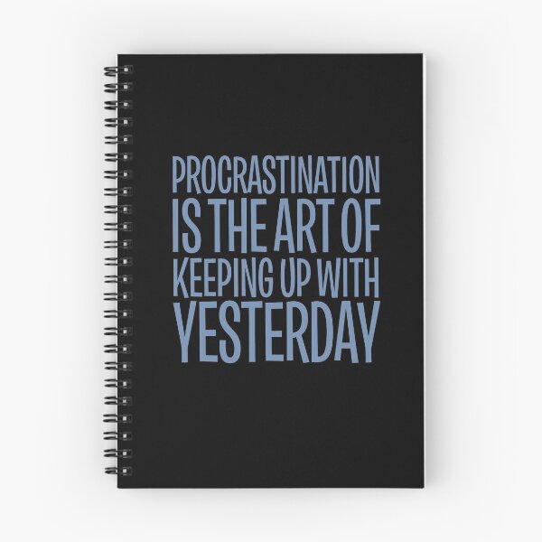Item preview, Procrastination is the art of keeping up with yesterday v.8 designed and sold by x1brett.