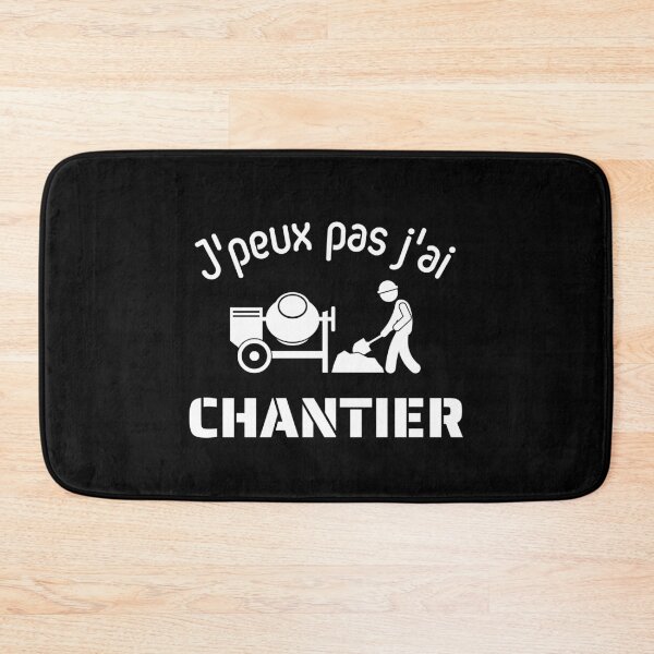 Aperçu de l'œuvre J'peux pas j'ai chantier créée et vendue par JeremyMadaci.