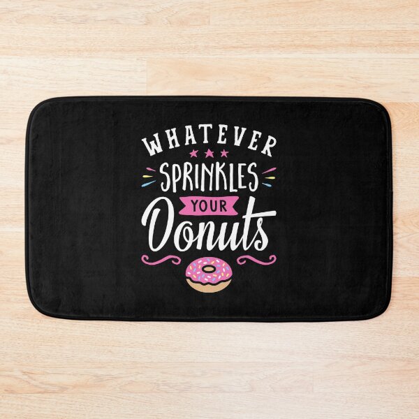 Item preview, Whatever Sprinkles your Donuts v2 designed and sold by Brogress Project.