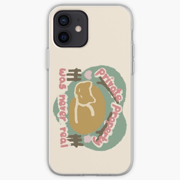 Private Property was never real iPhone Soft Case