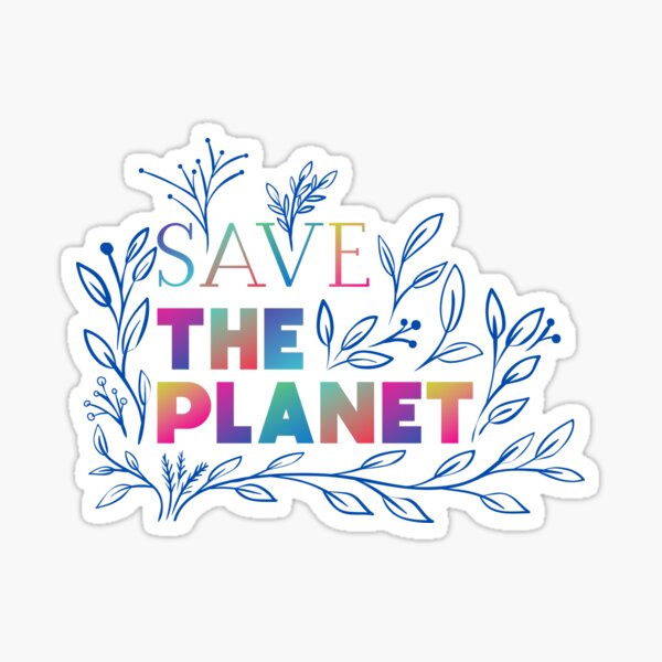 Save the Planet 3 Sticker