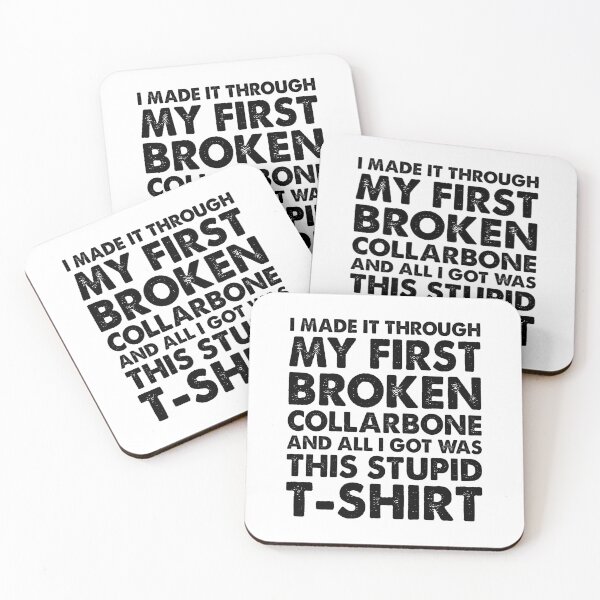 Item preview, I MADE IT THROUGH BROKEN COLLARBONE AND ALL I GOT WAS THIS STUPID T-SHIRT, Funny Get Well Gift designed and sold by Shop signer.