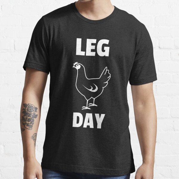 esposas Final Color de malva Leg Day Funny Chicken Gym Lad" T-shirt for Sale by ruubensuits1 | Redbubble  | leg day chicken t-shirts - chicken leg t-shirts - dont skip a leg day  t-shirts