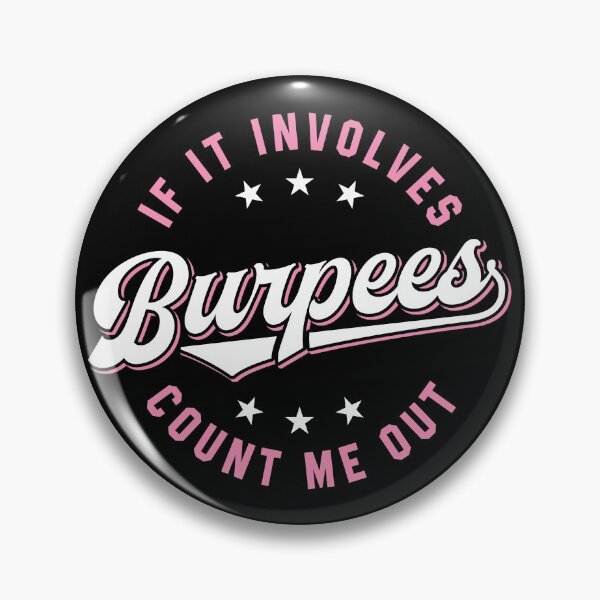 Item preview, If It Involves Burpees Count Me Out (Pink) designed and sold by Brogress Project.