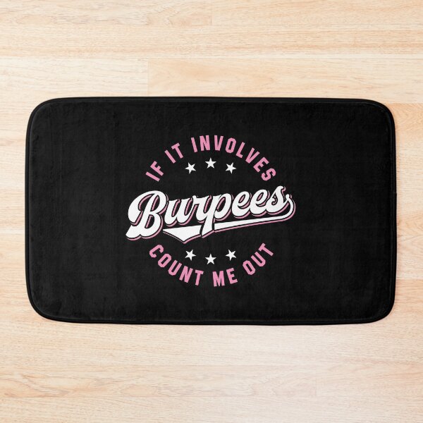 Item preview, If It Involves Burpees Count Me Out (Pink) designed and sold by Brogress Project.