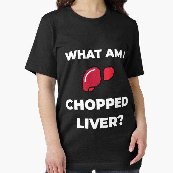 Item preview, What am I chopped liver? designed and sold by QM Designing.
