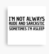 Sarcasm Irony Quote Funny Joke Humor Cool Canvas Print