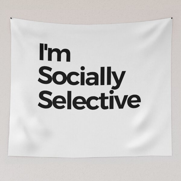 Item preview, Im Socially Selective designed and sold by araeesha0315.