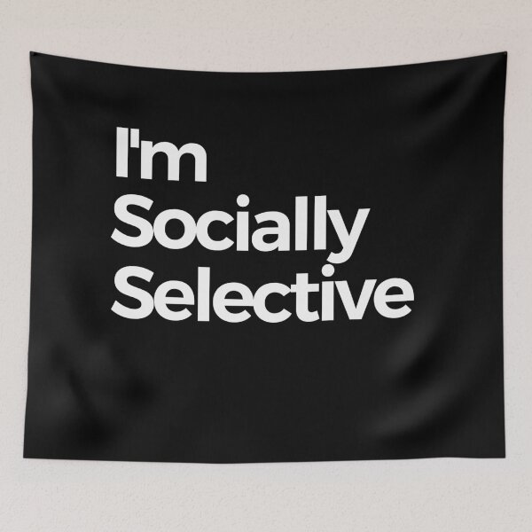Item preview, Im Socially Selective designed and sold by araeesha0315.