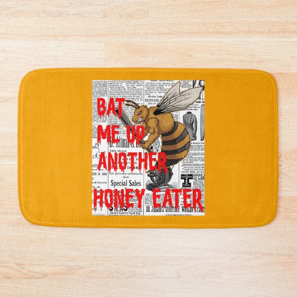 Item preview, Bat Me Up Another Honey Eater designed and sold by MottoDigging.