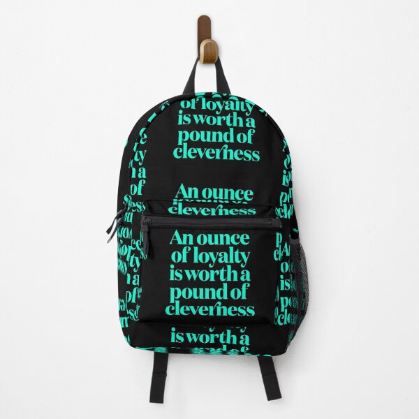 Item preview, An ounce of loyalty is worth a pound of cleverness v.2 designed and sold by x1brett.