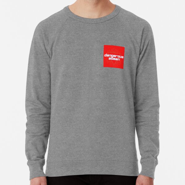 Dangerous woman outlet crewneck