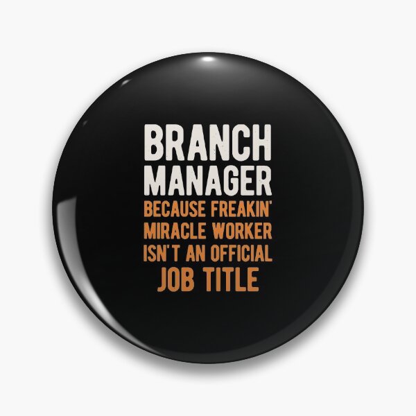 Item preview, Funny Branch Manager designed and sold by artworkbyrihen.