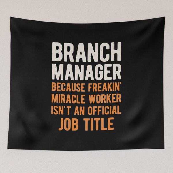Item preview, Funny Branch Manager designed and sold by artworkbyrihen.
