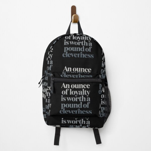 Item preview, An ounce of loyalty is worth a pound of cleverness v.6 designed and sold by x1brett.
