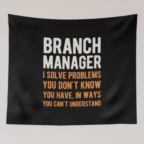 Item preview, Funny Branch Manager designed and sold by artworkbyrihen.