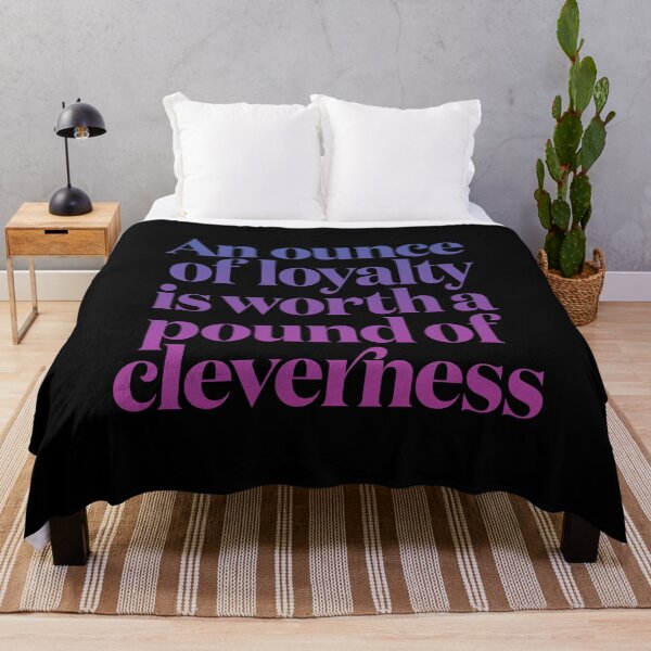 Item preview, An ounce of loyalty is worth a pound of cleverness v.7 designed and sold by x1brett.