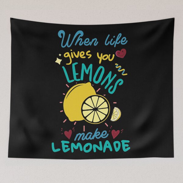 Item preview, When life gives you lemons make lemonade designed and sold by SidTastic .