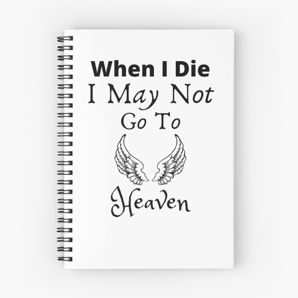 Item preview, When I Die I May Not Go To Heaven designed and sold by Zenith-capitis.