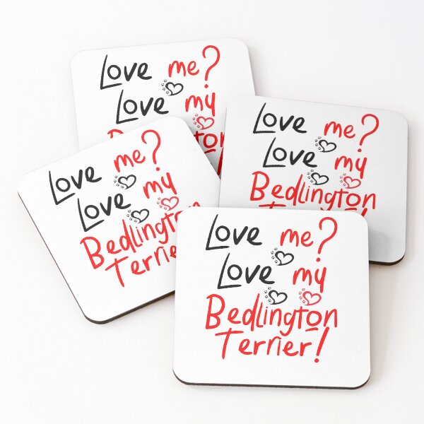 Item preview, Love Me Love My Bedlington Terrier! Especially for Bedlington Terrier Dog Lovers! designed and sold by rs-designs.
