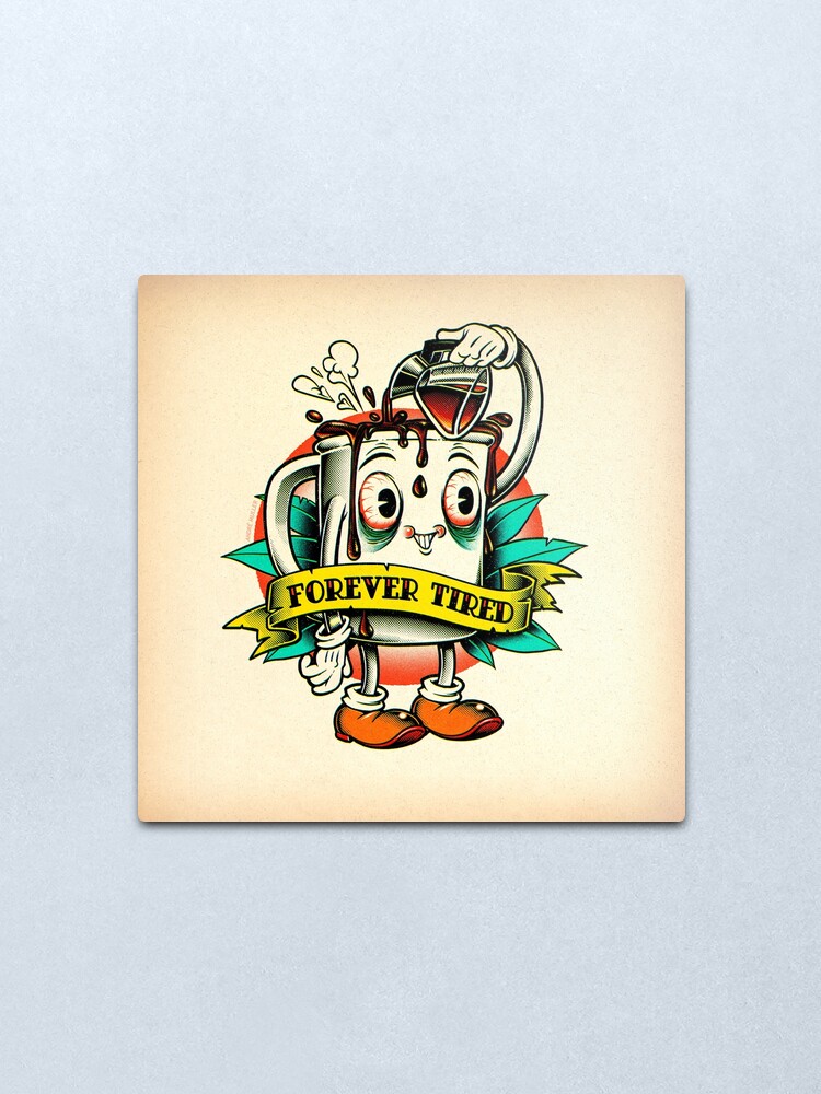 Alternate view of Forever Tired Coffee Mug Cartoon Character Metal Print