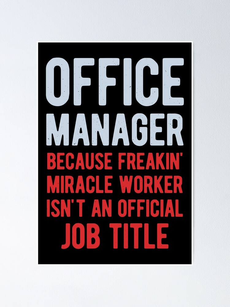 "Funny Office Manager" Poster by artworkbyrihen Redbubble